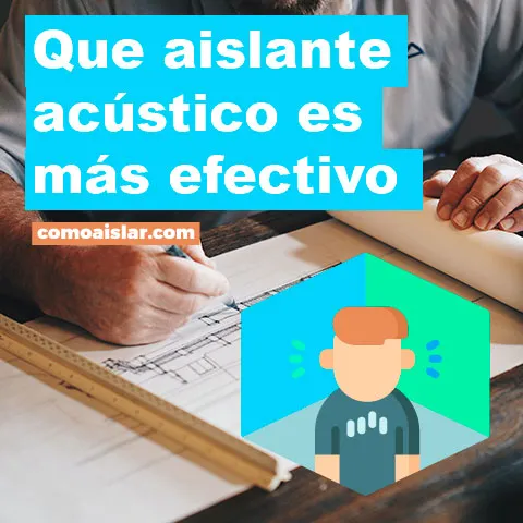 Aislante Acustico más efectivo