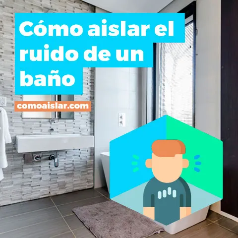 Como aislar el ruido de un baño