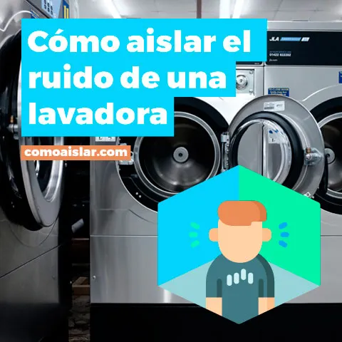 Cómo aislar el ruido de una lavadora