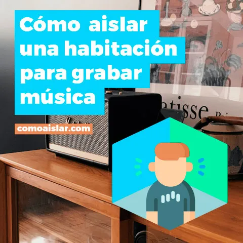 insonorizar habitacion musica
